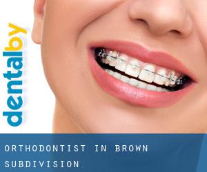 Orthodontist in Brown Subdivision