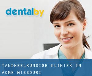 tandheelkundige kliniek in Acme (Missouri)