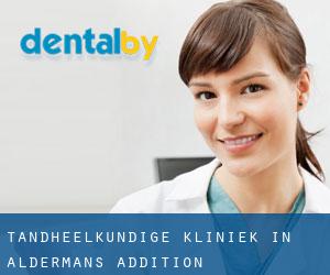 tandheelkundige kliniek in Aldermans Addition
