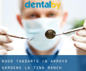 Nood tandarts in Arroyo Gardens-La Tina Ranch