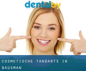 Cosmetische tandarts in Bausman