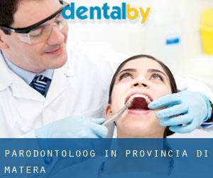 Parodontoloog in Provincia di Matera