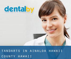 tandarts in Ainaloa (Hawaii County, Hawaii)