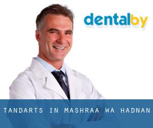 tandarts in Mashra'a Wa Hadnan