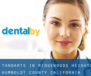 tandarts in Ridgewoods Heights (Humboldt County, California)