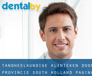 tandheelkundige klinieken door Provincie (South Holland) - pagina 2