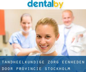 tandheelkundige zorg eenheden door Provincie (Stockholm) - pagina 1