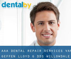 AAA Dental Repair Services: Van Geffen Lloyd G DDS (Willowdale)