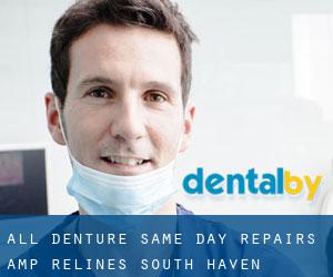 All -Denture Same Day Repairs & Relines (South Haven)