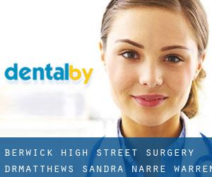 Berwick High Street Surgery - Dr.Matthews Sandra (Narre Warren North)