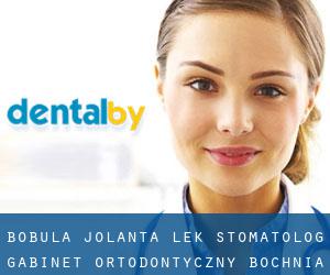 Bobula Jolanta, lek. stomatolog. Gabinet ortodontyczny (Bochnia)