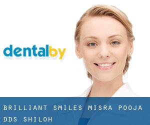 Brilliant Smiles: Misra Pooja DDS (Shiloh)