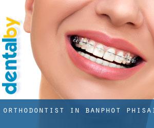 Orthodontist in Banphot Phisai