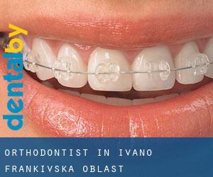 Orthodontist in Ivano-Frankivs'ka Oblast'