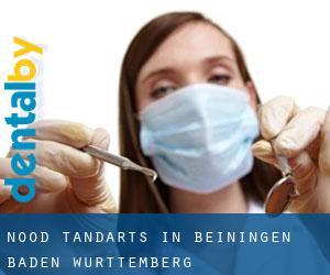 Nood tandarts in Beiningen (Baden-Württemberg)