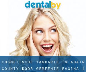 Cosmetische tandarts in Adair County door gemeente - pagina 1