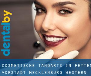 Cosmetische tandarts in Fetten-Vorstadt (Mecklenburg-Western Pomerania)