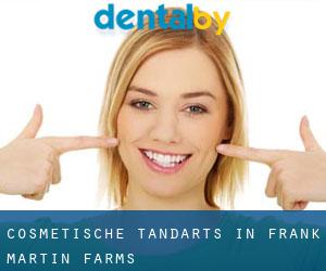 Cosmetische tandarts in Frank Martin Farms