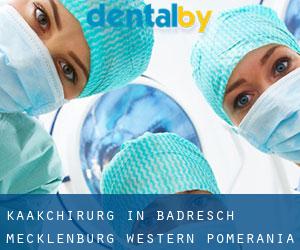 Kaakchirurg in Badresch (Mecklenburg-Western Pomerania)