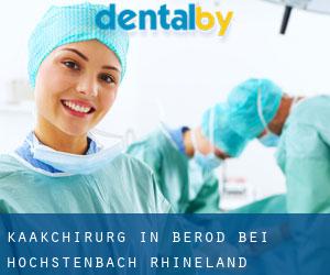 Kaakchirurg in Berod bei Höchstenbach (Rhineland-Palatinate)