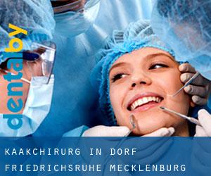 Kaakchirurg in Dorf Friedrichsruhe (Mecklenburg-Western Pomerania)