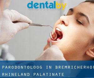 Parodontoloog in Bremricherhof (Rhineland-Palatinate)
