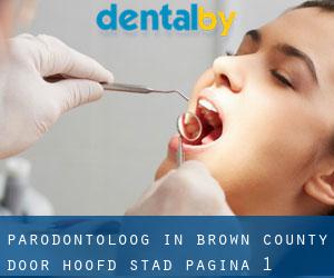 Parodontoloog in Brown County door hoofd stad - pagina 1