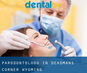 Parodontoloog in Deadmans Corner (Wyoming)