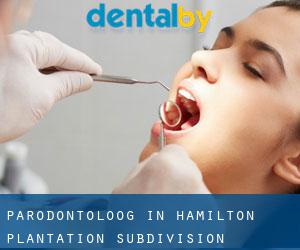 Parodontoloog in Hamilton Plantation Subdivision