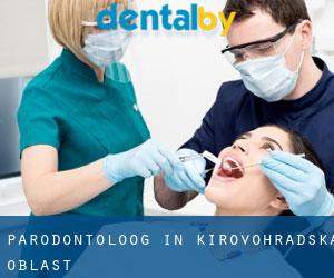 Parodontoloog in Kirovohrads'ka Oblast'