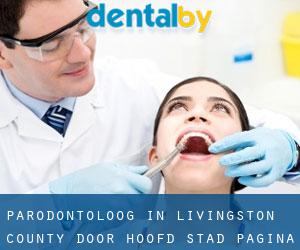 Parodontoloog in Livingston County door hoofd stad - pagina 1