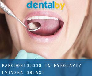 Parodontoloog in Mykolayiv (L’vivs’ka Oblast’)