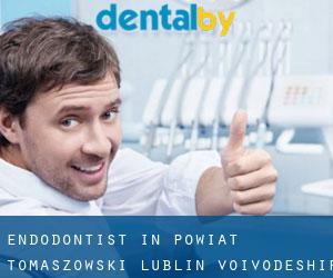 Endodontist in Powiat tomaszowski (Lublin Voivodeship)
