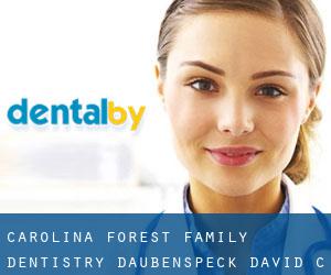 Carolina Forest Family Dentistry: Daubenspeck David C DDS (University Forest)