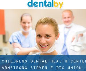 Children's Dental Health Center: Armstrong Steven E DDS (Union)