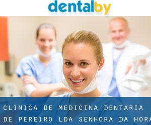 Clínica De Medicina Dentária De Pereiró Lda (Senhora da Hora)