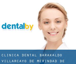 Clínica Dental Barakaldo (Villarcayo de Merindad de Castilla la Vieja)