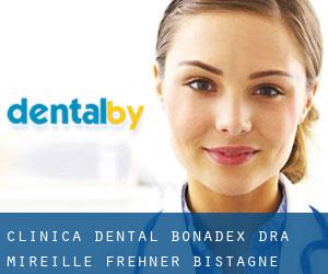 Clinica Dental Bonadex - Dra. Mireille Frehner Bistagne (Barcelona)