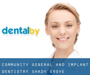 Community General and Implant Dentistry (Shady Grove)