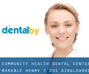 Community Health Dental Center: Marable Henry T DDS (Dinglewood)