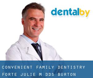 Convenient Family Dentistry: Forte Julie M DDS (Burton)