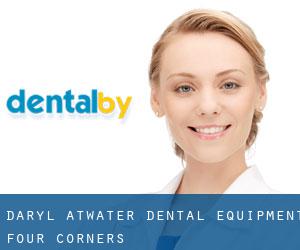 Daryl Atwater Dental Equipment (Four Corners)