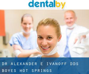 Dr. Alexander E. Ivanoff, DDS (Boyes Hot Springs)