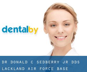 Dr. Donald C. Sedberry Jr, DDS (Lackland Air Force Base)