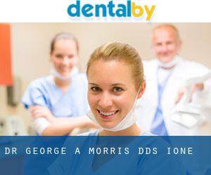 Dr. George A. Morris, DDS (Ione)