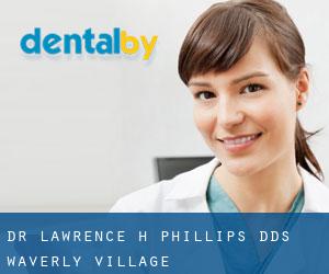 Dr. Lawrence H. Phillips, DDS (Waverly Village)