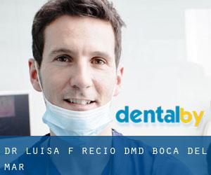 Dr. Luisa F. Recio, DMD (Boca Del Mar)
