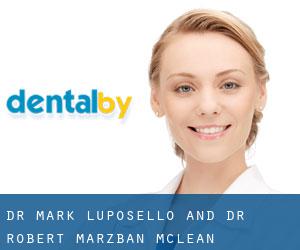 Dr. Mark Luposello and Dr. Robert Marzban (McLean)