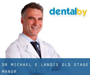 Dr. Michael E. Landis (Old Stage Manor)