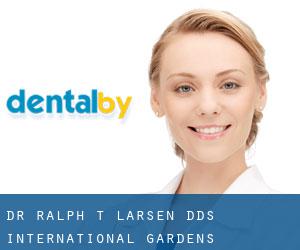 Dr. Ralph T. Larsen, DDS (International Gardens)